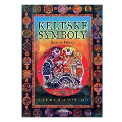 Keltské symboly - Magická síla symbolů I.