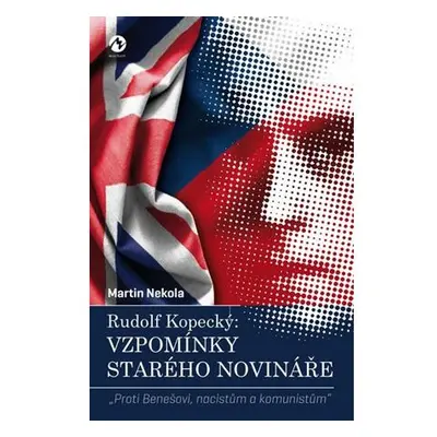 Rudolf Kopecký: Vzpomínky starého novináře