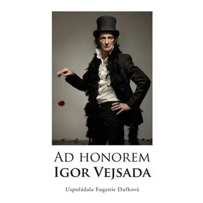 Ad Honorem: Igor Vejsada