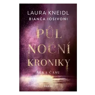 Půlnoční kroniky 4 - Řeka času