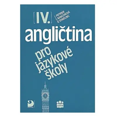 Angličtina pro jazykové školy IV. - Učebnice