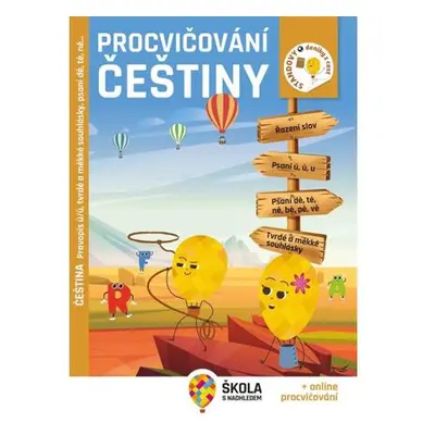 Procvičování češtiny - Pravopis ú/ů, tvrdé a měkké souhlásky, psaní dě, tě, ně… - Rozšiřující vz