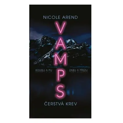 VAMPS: Čerstvá krev