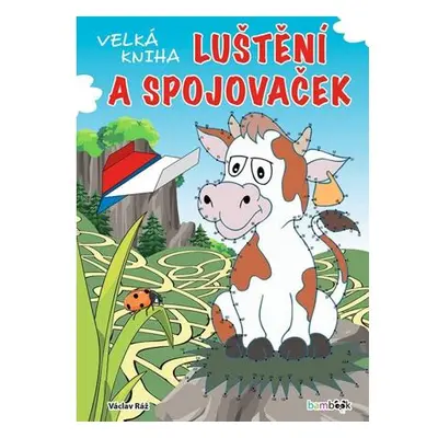 Velká kniha luštění a spojovaček