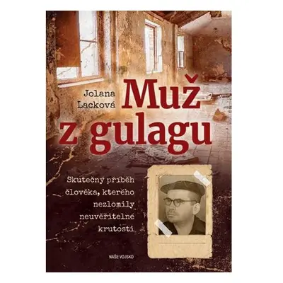 Muž z Gulagu