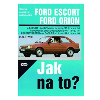 Ford Escort/Orion 8/80 - 8/90 - Jak na to? - 2.