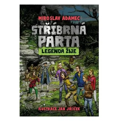 Stříbrná parta - Legenda žije