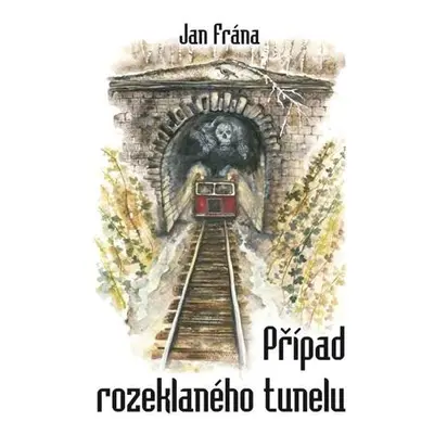 Případ rozeklaného tunelu