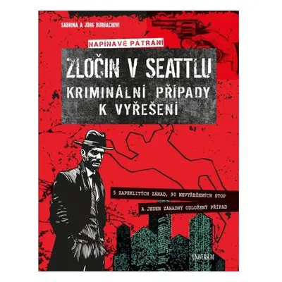 Zločin v Seattlu – kriminální případy k vyřešení