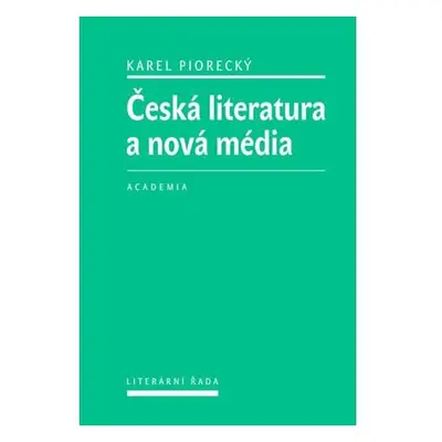 Česká literatura a nová média