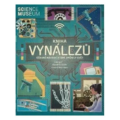 Kniha vynálezů - Úžasné nápady, které změnily svět