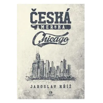 Česká Amerika - Chicago