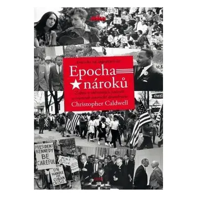 Epocha nároků - Amerika od šedesátých let