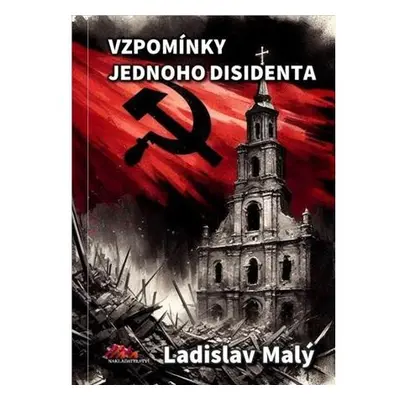 Vzpomínky jednoho disidenta