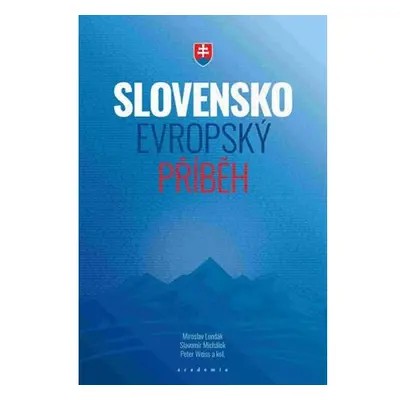 Slovensko - evropský příběh