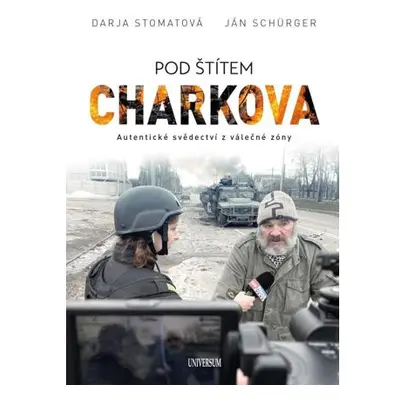 Pod štítem Charkova - Syrové svědectví z obléhaného města