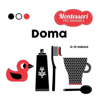 Montessori pro miminka: Domov