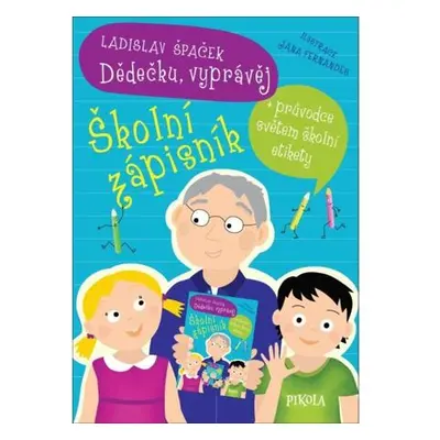 Dědečku, vyprávěj – Školní zápisník