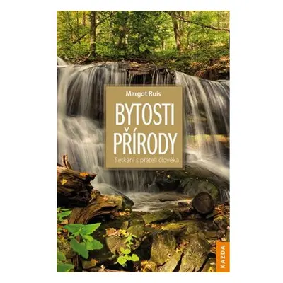 Bytosti přírody - Setkání s přáteli člověka