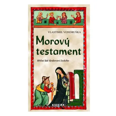 Morový testament - Hříšní lidé Království českého