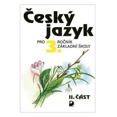 Český jazyk pro 3. ročník ZŠ - 2. část