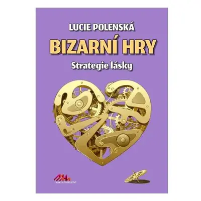 Bizarní hry - Strategie lásky