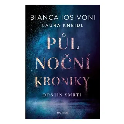 Půlnoční kroniky 5 - Odstín smrti