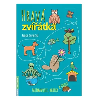 Hravá zvířátka - Zajímavosti, hrátky a úkoly