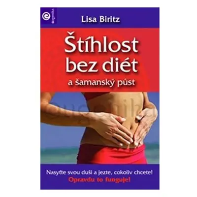 Štíhlost bez diet a šamanský půst