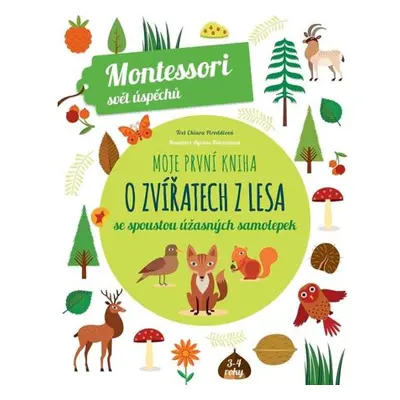 Moje první kniha o zvířatech z lesa (Montessori: Svět úspěchů)