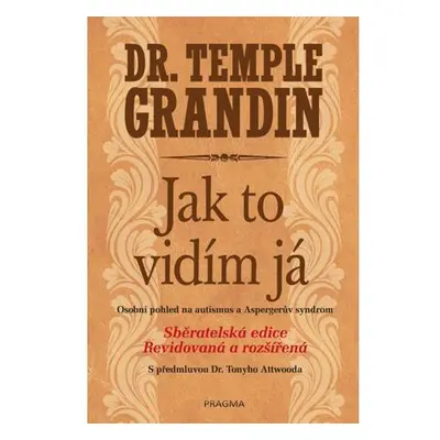 Jak to vidím já - Osobní pohled na autismus a Aspergerův syndrom