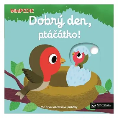 MiniPEDIE Dobrý den, ptáčátko!