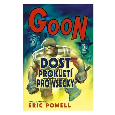 Goon 8 - Dost prokletí pro všecky