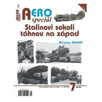 AEROspeciál 7 - Stalinovi sokoli táhnou na západ