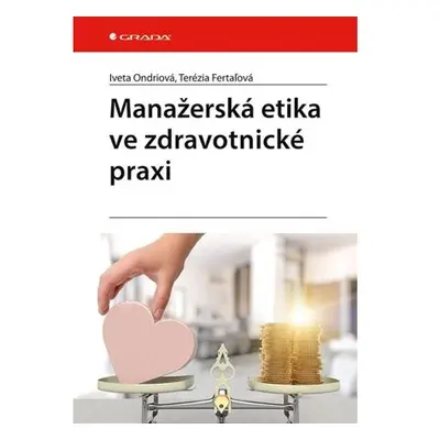 Manažerská etika ve zdravotnické praxi