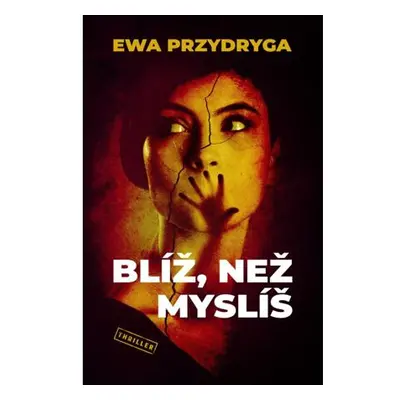 Blíž, než myslíš