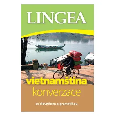 Vietnamština - konverzace se slovníkem a gramatikou