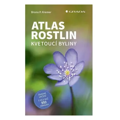 Atlas rostlin - Kvetoucí byliny