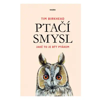 Ptačí smysl - Jaké to je být ptákem