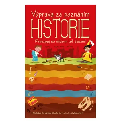 Výprava za poznáním Historie - Prokopej se miliony let časem!