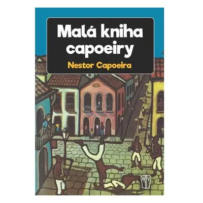 Malá kniha capoeiry