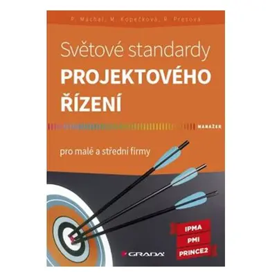 Světové standardy projektového řízení pro malé a střední firmy