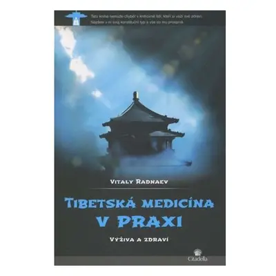 Tibetská medicína v praxi - Výživa a zdraví