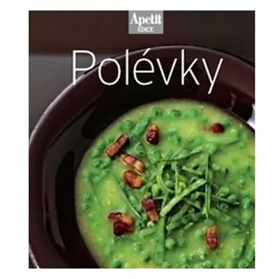 Polévky (Edice Apetit)