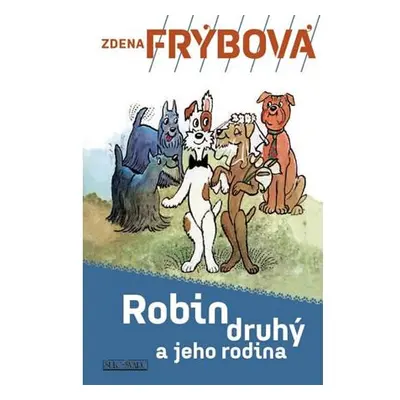 Robin Druhý a jeho rodina