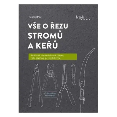 Vše o řezu stromů a keřů