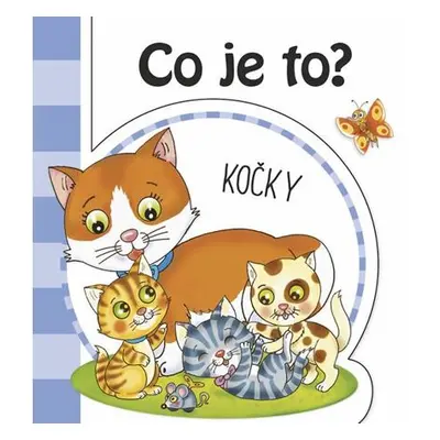 Co je to? Kočky