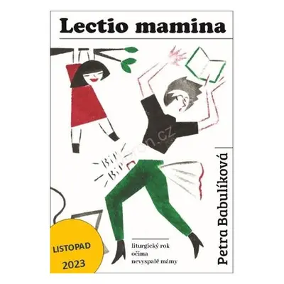 Lectio mamina - Liturgický rok očima nevyspalé mámy