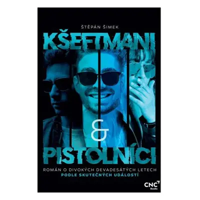 Kšeftmani a pistolníci