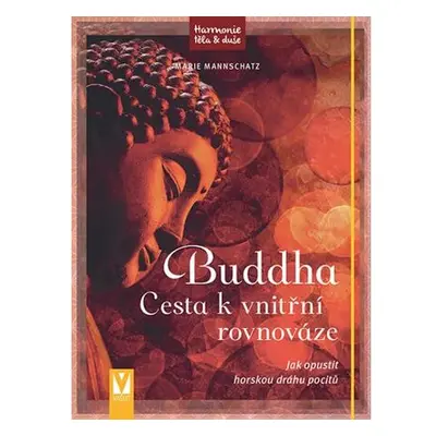 Buddha - Cesta k vnitřní rovnováze